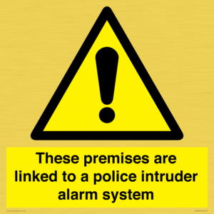 Premises are linked to police alarm